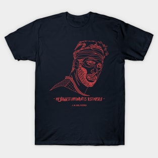 The Biggest Opponent T-Shirt